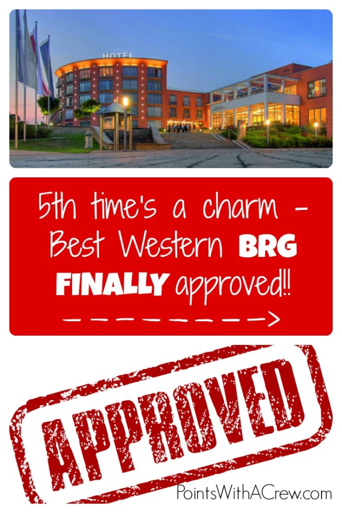 The 5th time's the charm - I had to fight Best Western for a best rate guarantee (BRG) and it was FINALLY approved!!
