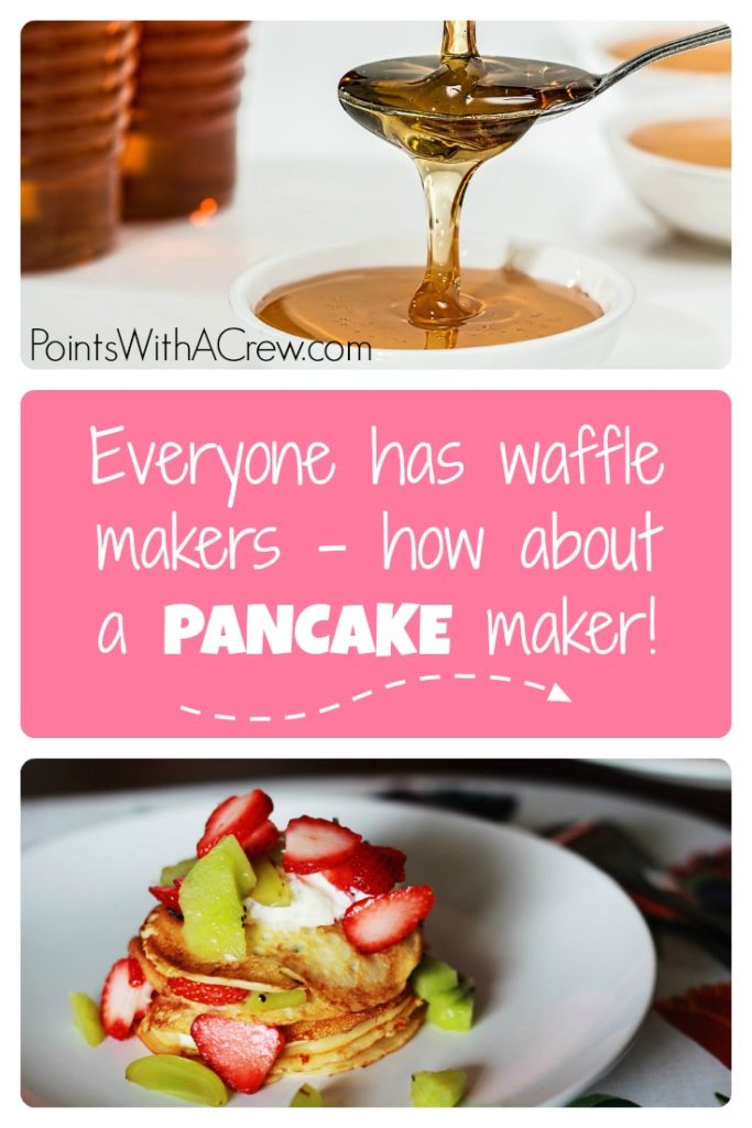 Many hotels have waffle makers, but how about a pancake maker at breakfast!