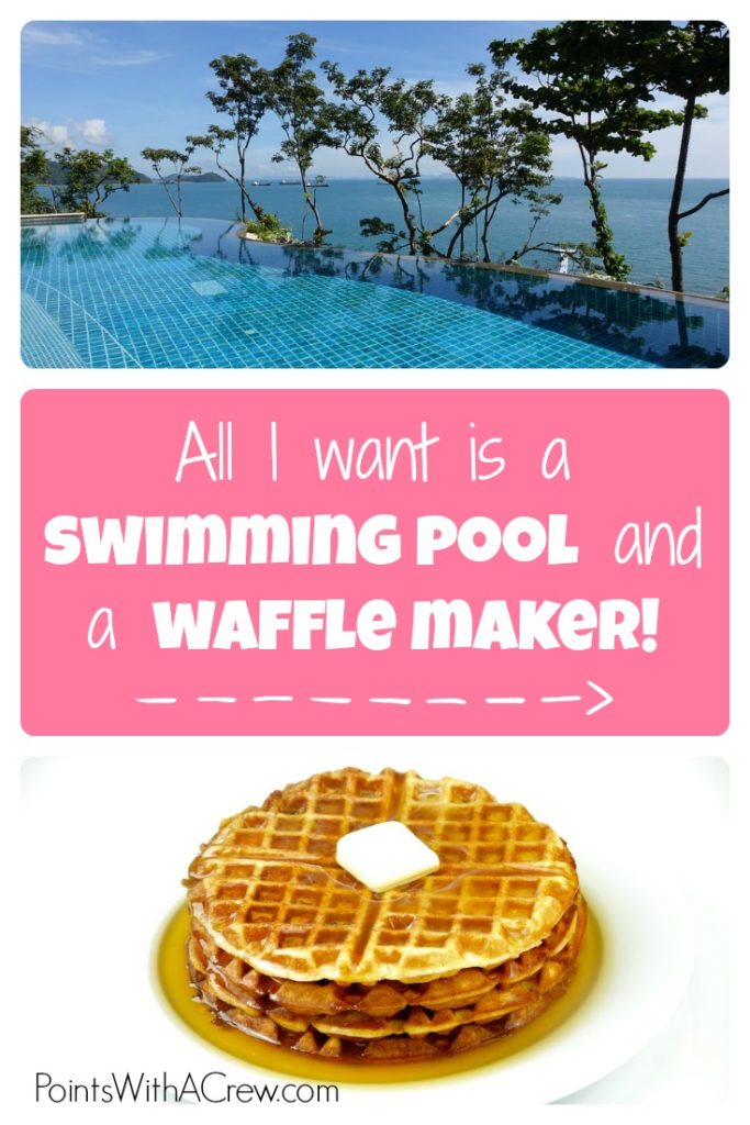 Kids do not care about high class travel. Instead, they are content with simple things, like a swimming pool and waffle maker