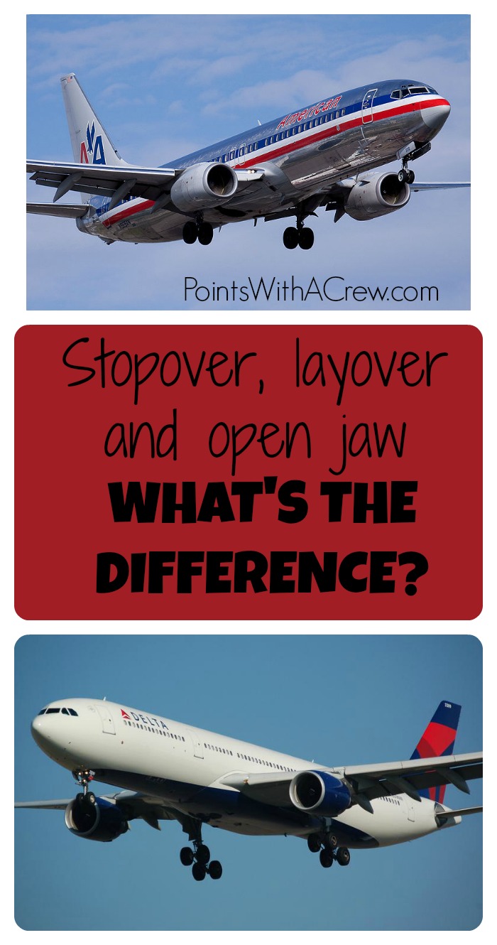What is a stopover? What is a layover? What is an open jaw flight? Find the definition and meaning of these common travel terms