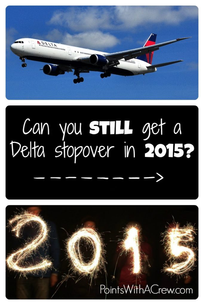 Can you still get a Delta stopover in 2015?