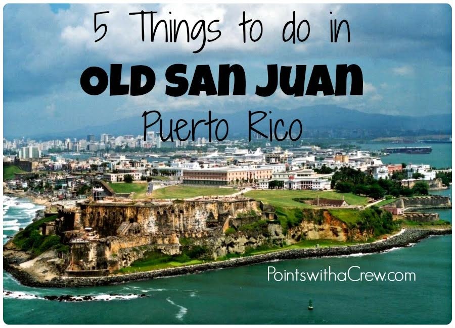 Old San Juan Puerto Rico – a review