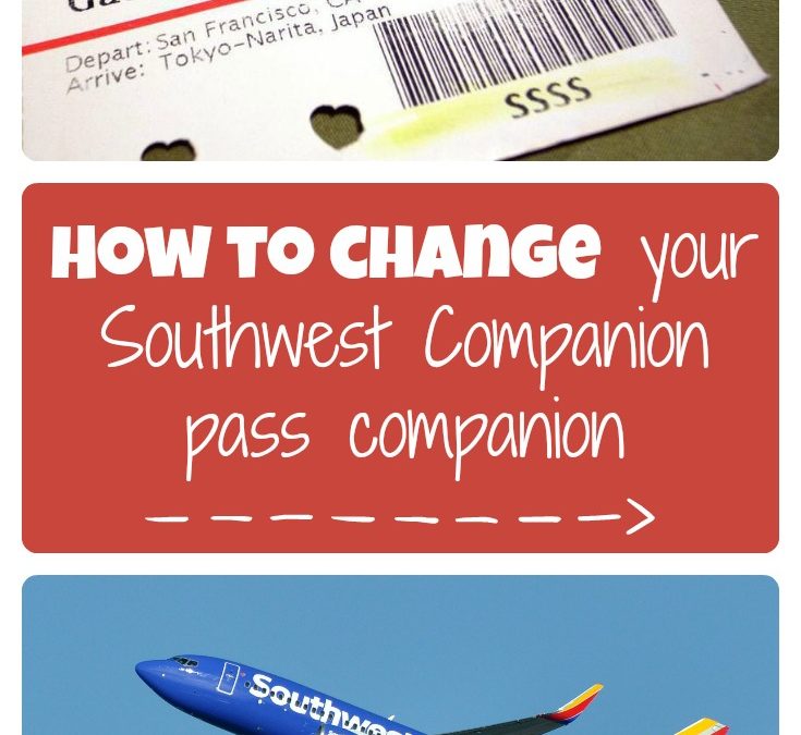How to change your Southwest Companion pass companion