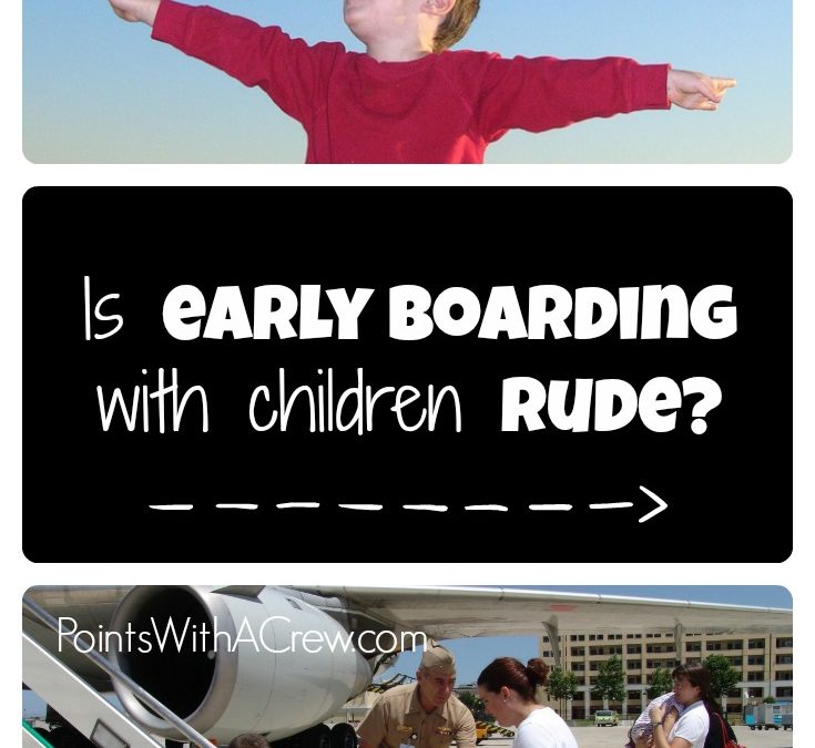 Is early boarding with children rude?