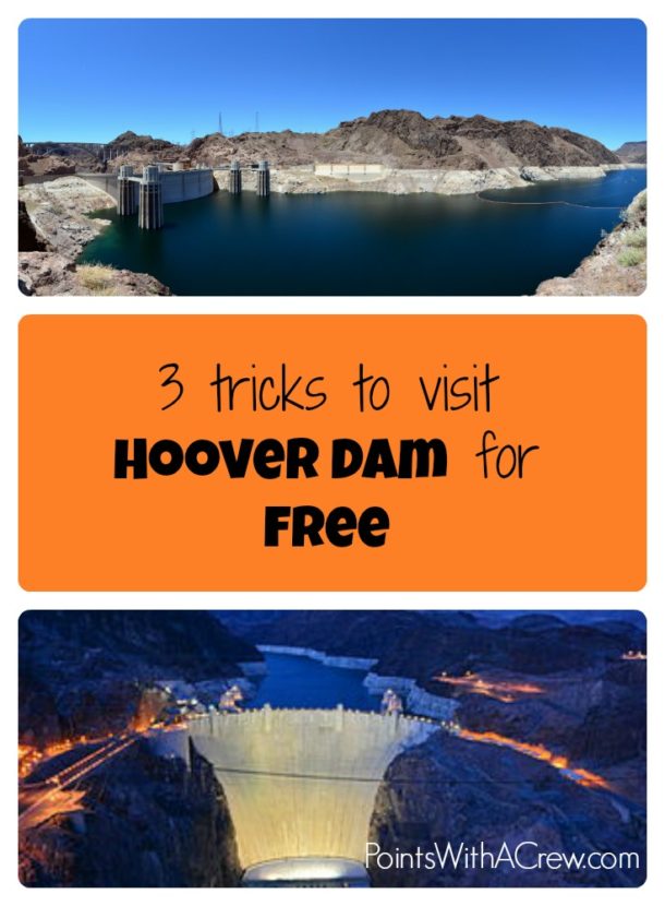 3 tricks to visit Hoover Dam for free Points with a Crew