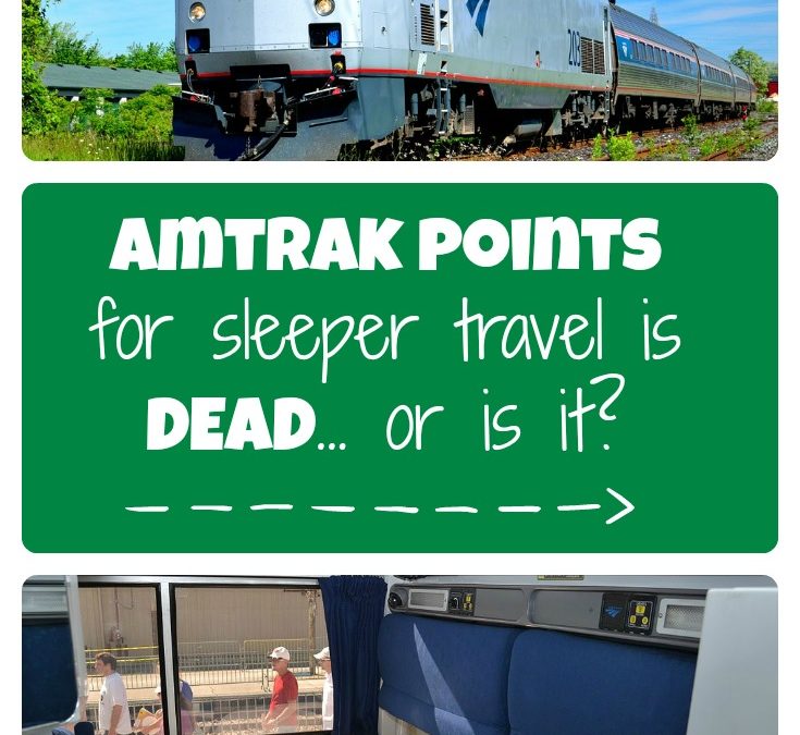 Amtrak points for sleeper travel is DEAD… or is it?