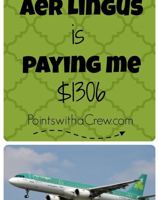 Why Aer Lingus is paying me $1306
