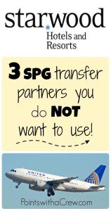 3 SPG airline transfer partners that you do NOT want to use. Check here before...