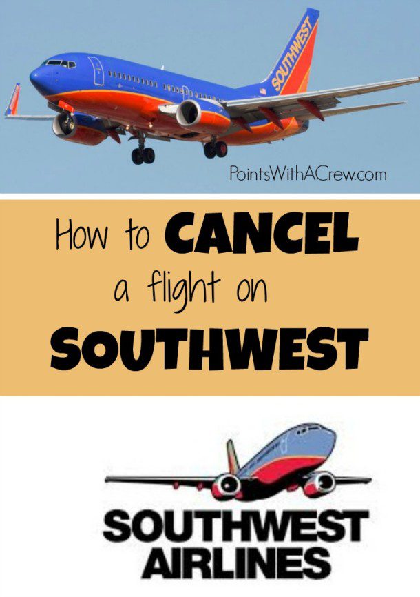 How to cancel a Southwest flight 1 easy step! Points with a Crew