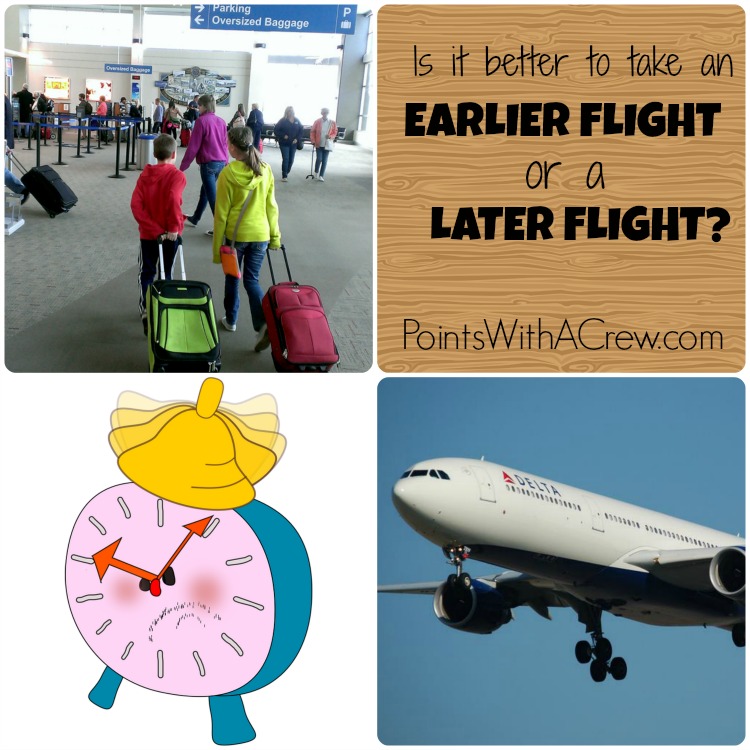 Is it better to travel on an earlier flight or a later flight?  Find out the pros and cons of different times for family travel with kids