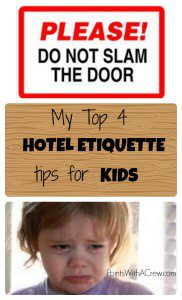 Here are 4 hotel etiquette tips if you're traveling with kids. Find out how to make sure your kids don't bother the other guests