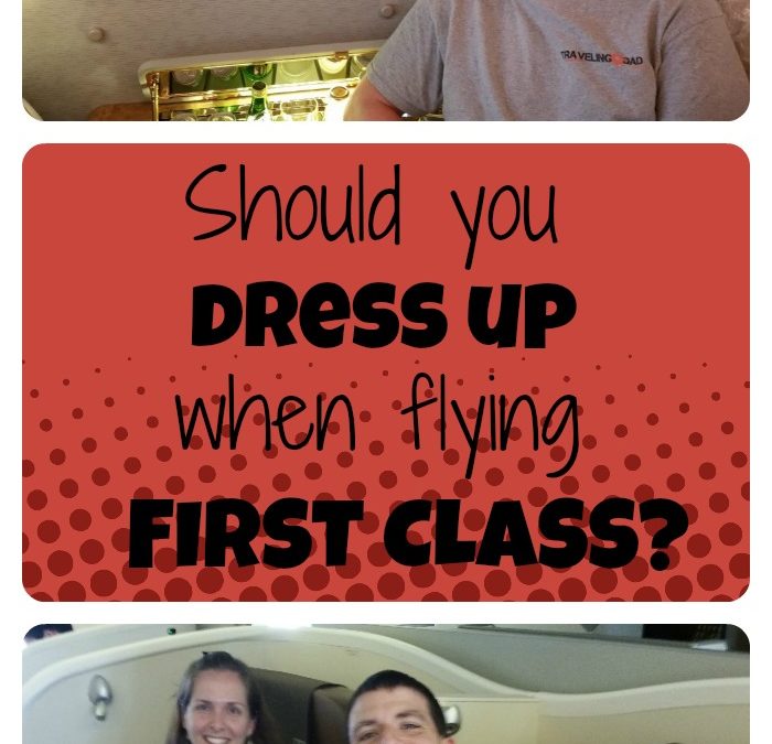 Should you dress up when flying first class?