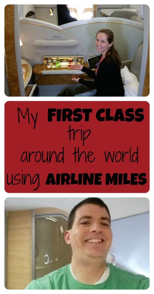 We traveled around the world in first class cabins on a round the world flight for pennies on the dollar using airline miles
