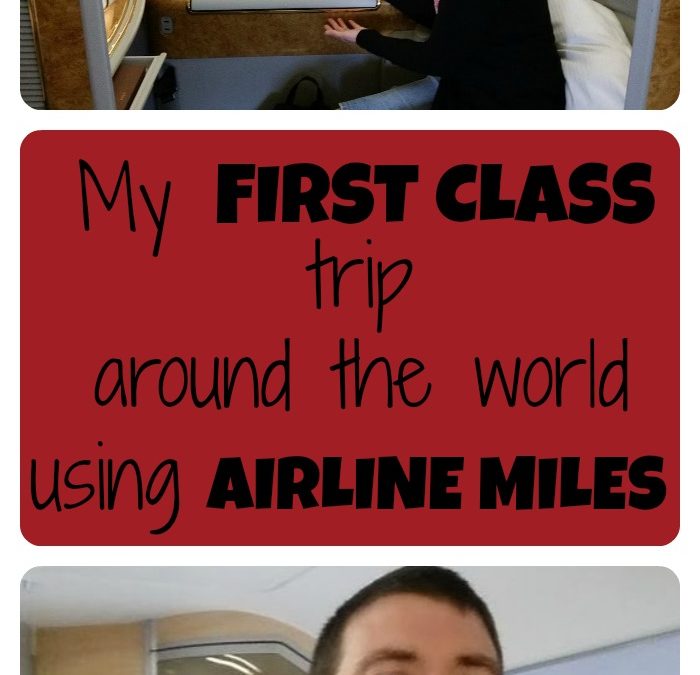 My first class trip around the world