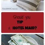 How much do you give in tips for a hotel maid?  Should yo