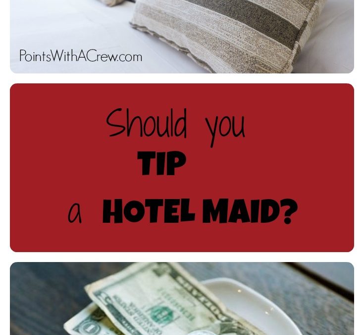 How much to tip a hotel maid?
