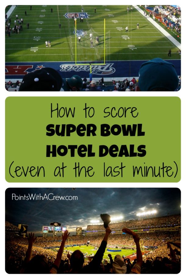 How to score Super Bowl hotel deals (even at the last minute!) Points