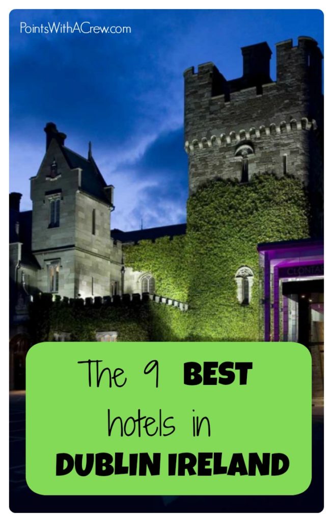 Here are 9 of the best hotels if you travel to Dublin Ireland - from castles to hostels, something for every one