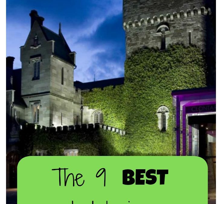 9 of the best hotels in Dublin, Ireland