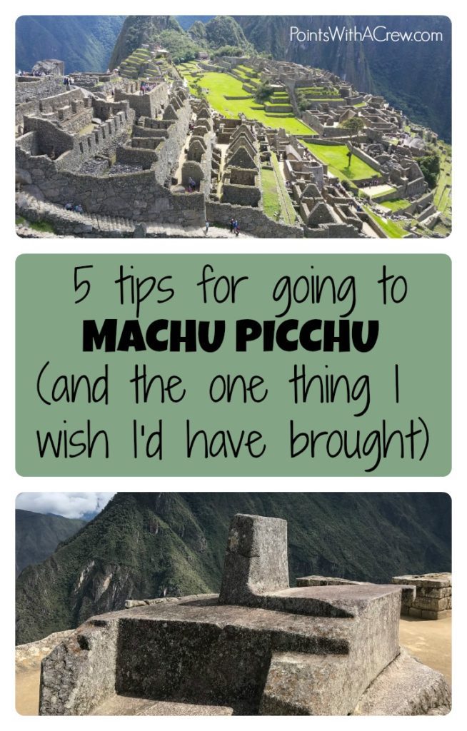 Here are 5 tips for travel to Machu Picchu Peru and the one thing I wish I had on my packing list