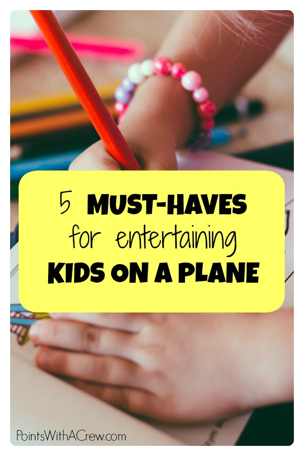 5 must haves for entertaining kids on a plane pin